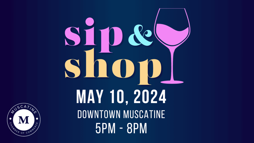 Muscatine Sip & Shop Greater Muscatine Chamber of Commerce