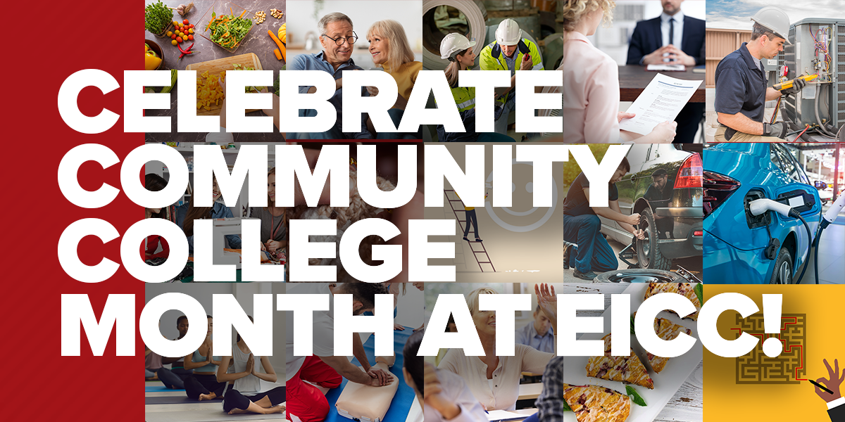 Celebrate Comm College Month w EICC lineup