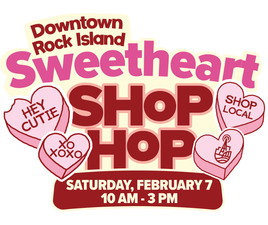 Sweetheart Shop Hop Downtown Rock Island Downtown Alliance